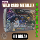 2024 Wild Card Metallix Baseball (Hit Break)