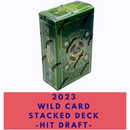 2023 Wild Card Stacked Deck ( Hit Break )