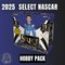 2025 Select Nascar Hobby PACK
