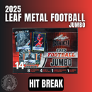 2025 Leaf Metal Football Jumbo (Hit Break)
