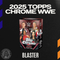 2025 Topps Chrome WWE Blaster