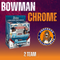 2024 Bowman Chrome Hobby Box ( 2 Team )