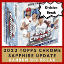 2022 Topps Chrome Sapphire UPDATE Baseball 1 Box Random Division Break