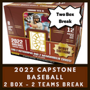 2022 Capstone Baseball Hobby TWO Box Random Teams Break (2 Teams)